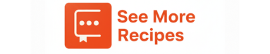 See More Recipes