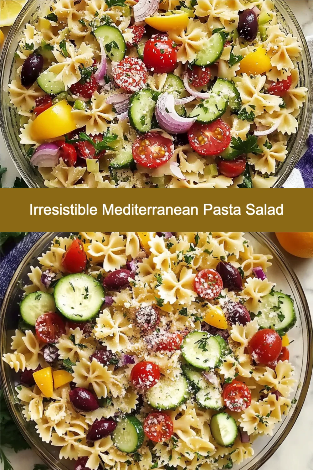Irresistible Mediterranean Pasta Salad
