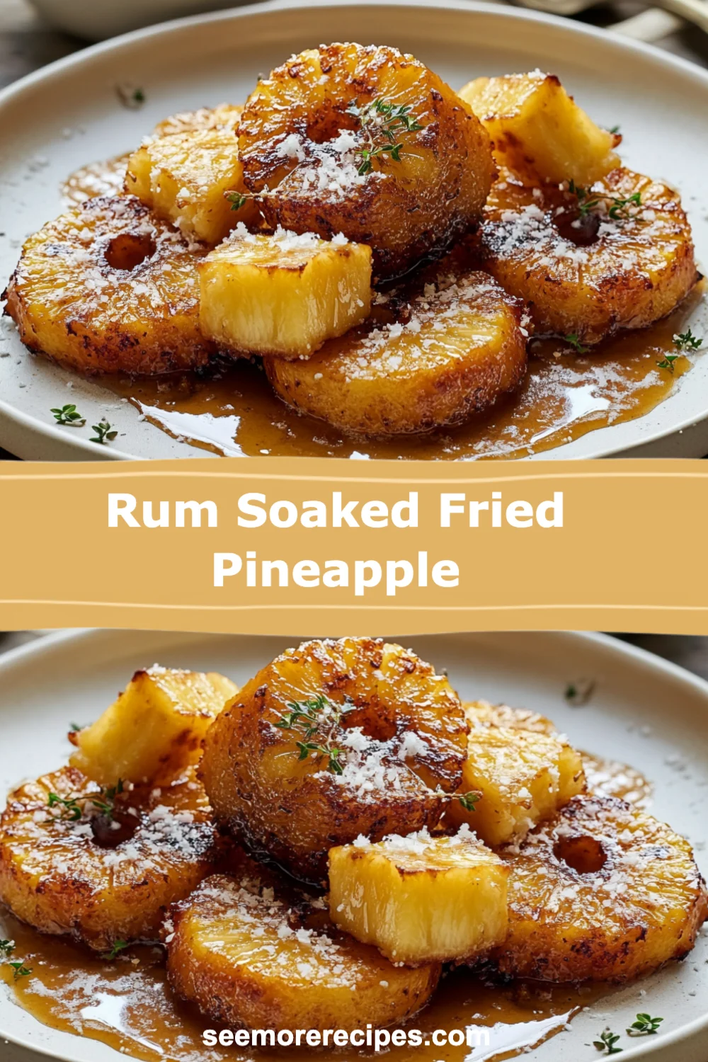 Delightful Rum Soaked Fried Pineapple Recipe for a Tropical Treat You'll Love!