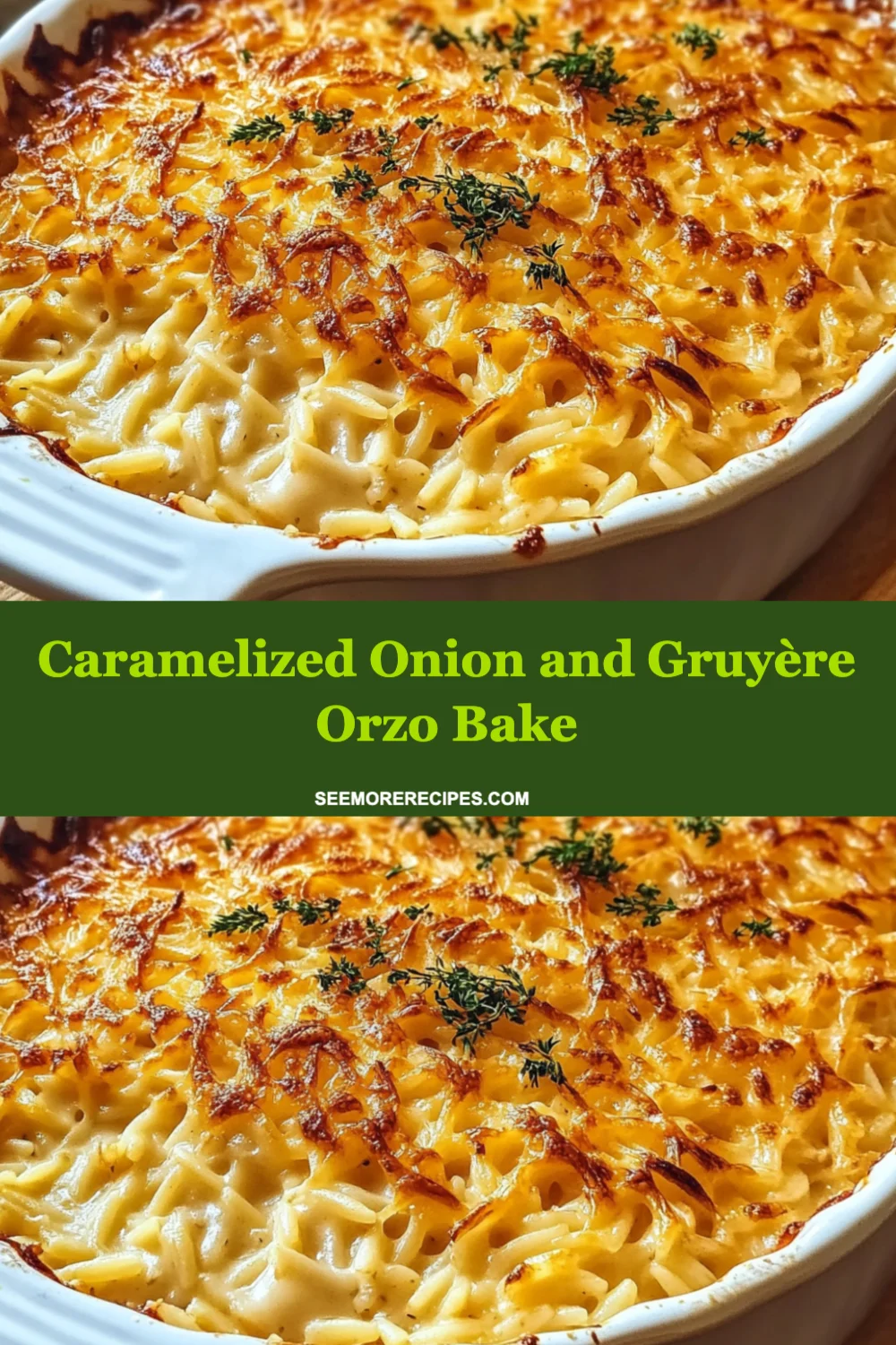 Caramelized Onion and Gruyère Orzo Bake Recipe