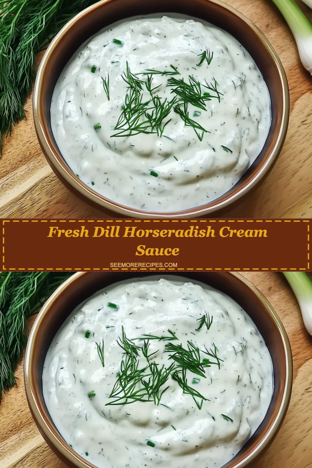 Fresh Dill Horseradish Cream Sauce Recipe